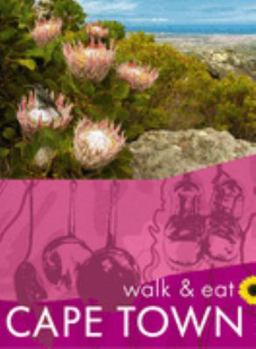 Paperback Cape Town: Walk & Eat Book