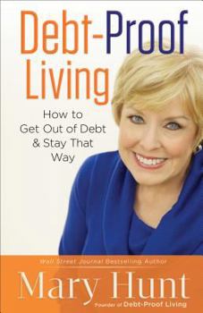 Paperback Debt-Proof Living: How to Get Out of Debt and Stay That Way Book