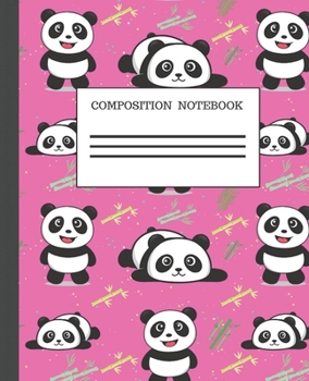 COMPOSITION NOTEBOOK: KAWAII CUTE PANDAS BAMBOO ON PINK BACKGROUND DESIGN COVER  | 7.5 x 9.25" WIDE-RULED PAGES | WORKBOOK, JOURNAL, NOTEBOOK | INCLUDES BELONG TO PAGE AND CLASS SCHEDULE PAGE