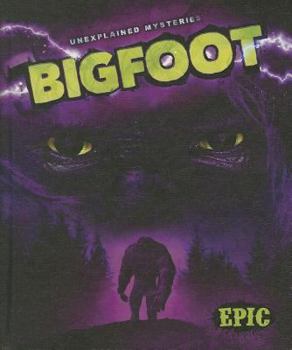 Bigfoot - Book  of the Unexplained Mysteries