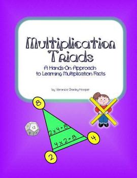 Paperback Multiplication Triads: A Hands-On Approach to Learning Multiplication Facts Book