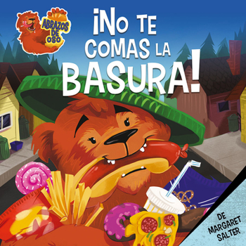 Paperback ¡No Te Comas La Basura! (Don't Eat the Trash!) [Spanish] Book