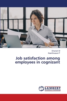 Job satisfaction among employees in cognizant