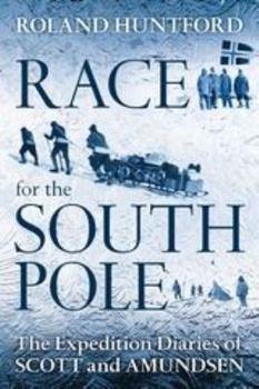 Paperback Race for the South Pole: The Expedition Diaries of Scott and Amundsen Book