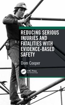 Hardcover Reducing Serious Injuries and Fatalities with Evidence-Based Safety Book