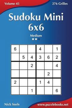 Paperback Sudoku Mini 6x6 - Medium - Volume 45 - 276 Grilles [French] Book