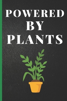 Paperback Blank Vegan Recipe Book - Powered By Plants: Funny Blank Vegan Vegetarian CookBook to Write In For Everyone - Men, Dad, Son, Chefs, Kids, Daughter - C Book