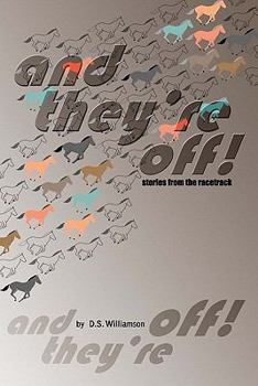 Paperback and they're off!: Stories From the Racetrack Book