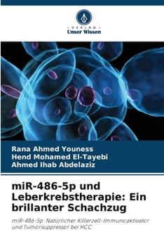 miR-486-5p und Leberkrebstherapie: Ein brillanter Schachzug (German Edition)