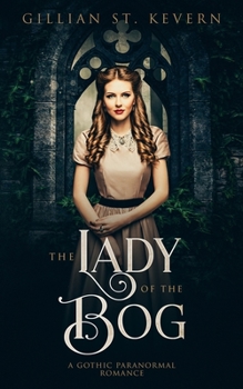 The Lady of the Bog - Book #11 of the Read by Candlelight