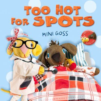 Hardcover Too Hot for Spots Book