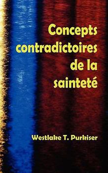 Paperback Concepts Contradictoires de La Saintete [French] Book