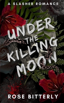Under the Killing Moon: A Slasher Romance (Hunter's Heart)