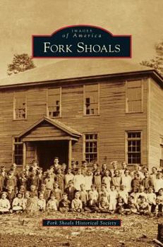 Fork Shoals - Book  of the Images of America: South Carolina