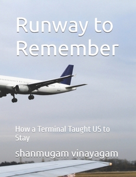 Paperback Runway to Remember: How a Terminal Taught US to Stay Book