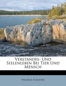 Paperback Verstandes- Und Seelenleben Bei Tier Und Mensch [German] Book