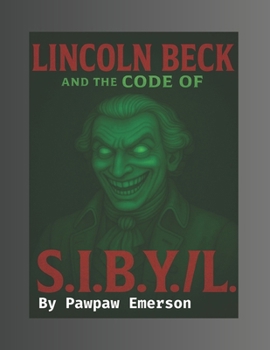 Paperback Lincoln and the Code Named S.I.B.Y.L. Book