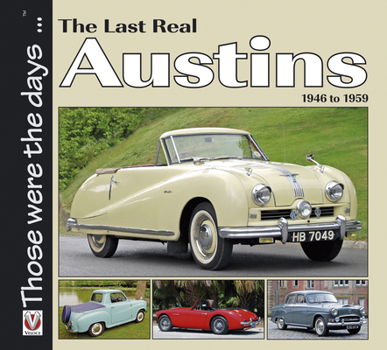 Paperback The Last Real Austins - 1946-1959 Book