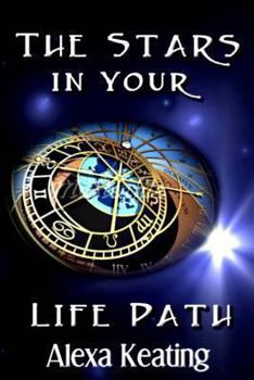 Paperback The Stars in Your Life Path: The Guiding Lights of Your Life Journey Book