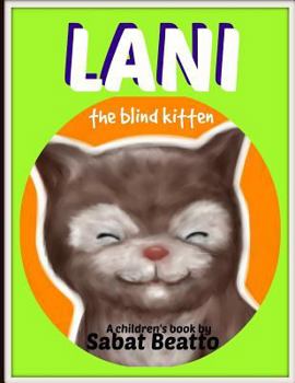 Paperback Lani, the blind kitten (blind kitten collection) Book
