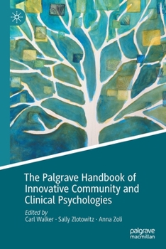 Paperback The Palgrave Handbook of Innovative Community and Clinical Psychologies Book