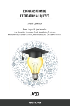 Paperback L'organisation de l'éducation au Québec - Version 2024 [French] Book