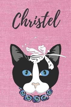 Christel Notizbuch Katze / Malbuch / Tagebuch / Journal / DIN A5 / Geschenk: individuelles personalisiertes blanko Mädchen & Frauen Namen Notizbuch, ... Geschenk für Frauen. (German Edition)