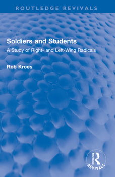 Paperback Soldiers and Students: A Study of Right- And Left-Wing Radicals Book