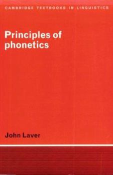 Principles of Phonetics - Book  of the Cambridge Textbooks in Linguistics