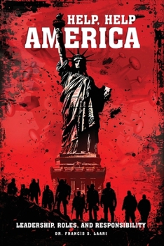 Paperback Help, Help America: Leadership, Roles, and Responsibility Book