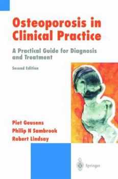 Paperback Osteoporosis in Clinical Practice: A Practical Guide for Diagnosis and Treatment Book