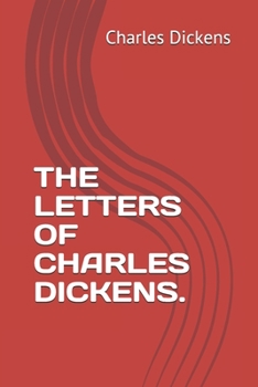 Paperback The Letters of Charles Dickens. Book
