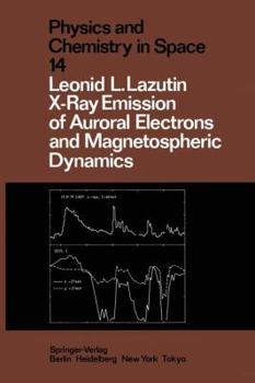 Paperback X-Ray Emission of Auroral Electrons and Magnetospheric Dynamics Book