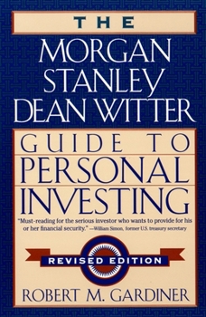 Paperback The Morgan Stanley Dean Witter Guide to Personal Investing Book