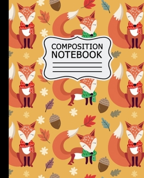 Paperback Composition Notebook: Fall Cute Cartoon Foxes Pattern Autumn - 7.5" X 9.25" Wide Ruled 110 Pages Book