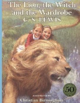 Hardcover The Lion, the Witch and the Wardrobe (C. Birmingham Edition) Book