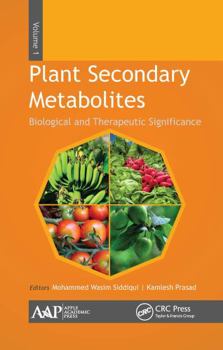 Paperback Plant Secondary Metabolites, Volume One: Biological and Therapeutic Significance Book