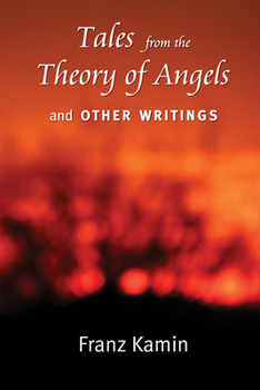 Paperback Tales from a Theory of Angels and Other Writings Book