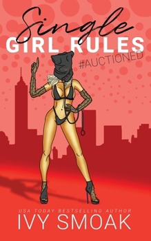 Single Girl Rules #GoddessContest - Book #4 of the Single Girl Rules