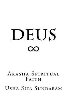 Paperback Deus: Akasha Spiritual Faith Book