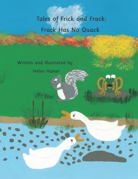 Paperback Tales of Frick and Frack: Frack Has No Quack Book