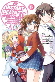 Paperback My Instant Death Ability Is So Overpowered, No One in This Other World Stands a Chance Against Me! --Ao--, Vol. 8 (Manga) Book