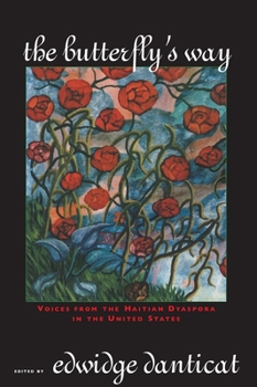 Paperback The Butterfly's Way: Voices from the Haitian Dyaspora in the United States Book