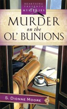 Paperback Murder on the Ol' Bunions: A LaTisha Barnhart Mystery Book