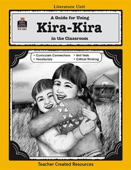 Paperback A Guide for Using Kira-Kira in the Classroom Book