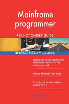 Paperback Mainframe programmer RED-HOT Career Guide; 2524 REAL Interview Questions Book