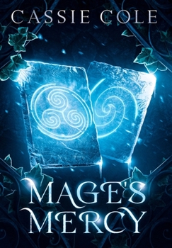 Mage's Mercy - Book #2 of the Pyromancer's Path