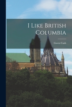Paperback I Like British Columbia Book
