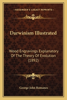 Paperback Darwinism Illustrated: Wood Engravings Explanatory Of The Theory Of Evolution (1892) Book