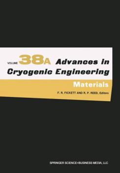 Advances in Cryogenic Engineering, Volume 38a: Materials
